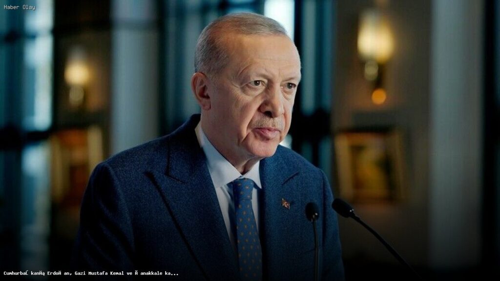 Cumhurbaşkanı Erdoğan, Çanakkale Kahramanlarını Anarak Mesaj Yayımladı