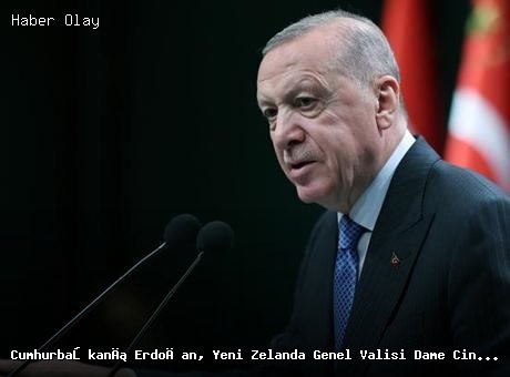 Cumhurbaşkanı Erdoğan, Yeni Zelanda Genel Valisi ile Görüşecek