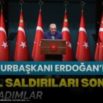 Cumhurbaşkanı Erdoğan’dan okul saldırıları sonrası yeni adımlar