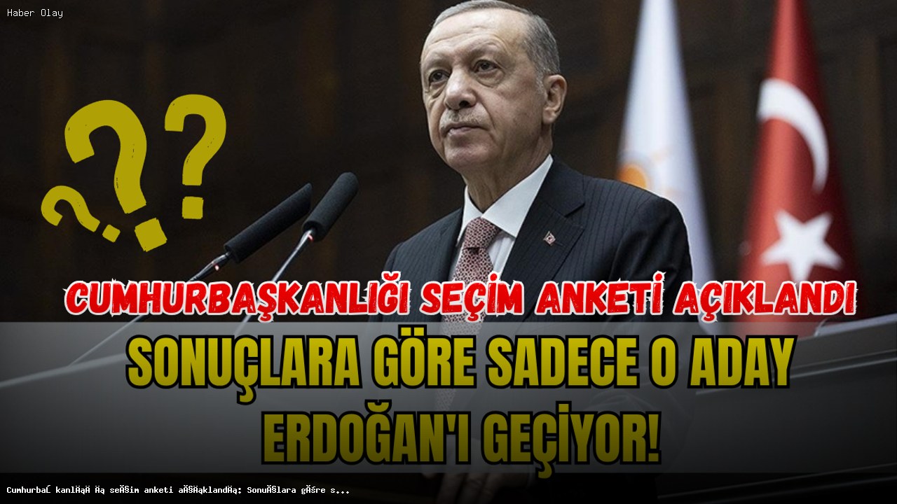 Cumhurbaşkanlığı seçim anketi: İmamoğlu Erdoğan’ı geçiyor