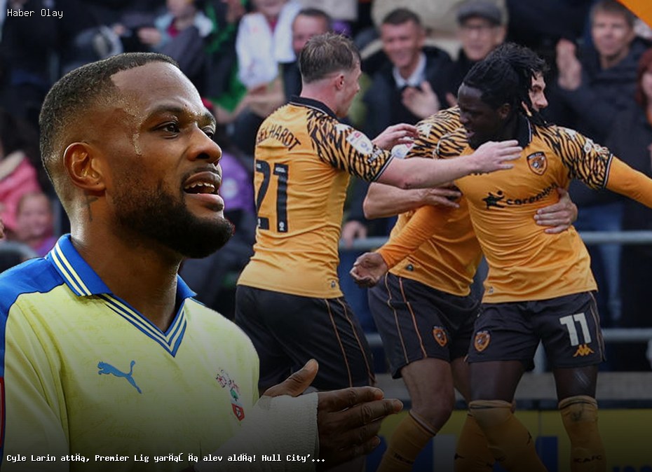 Cyle Larin ile Premier Lig Yarışı Kızıştı! Hull City Neden Önem Verdi?