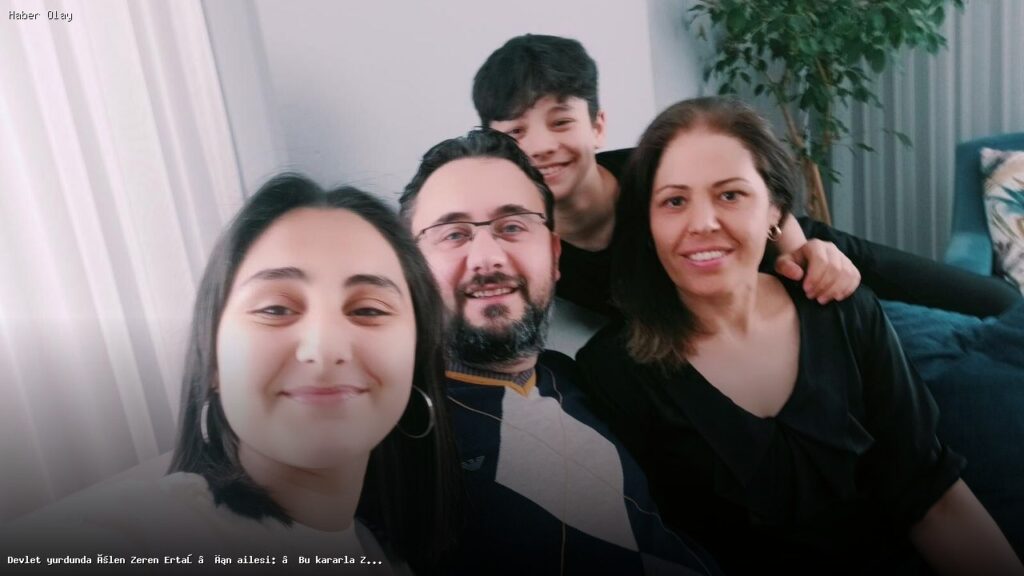 Zeren Ertaş Davasında Şok Karar: Aile Tepkili