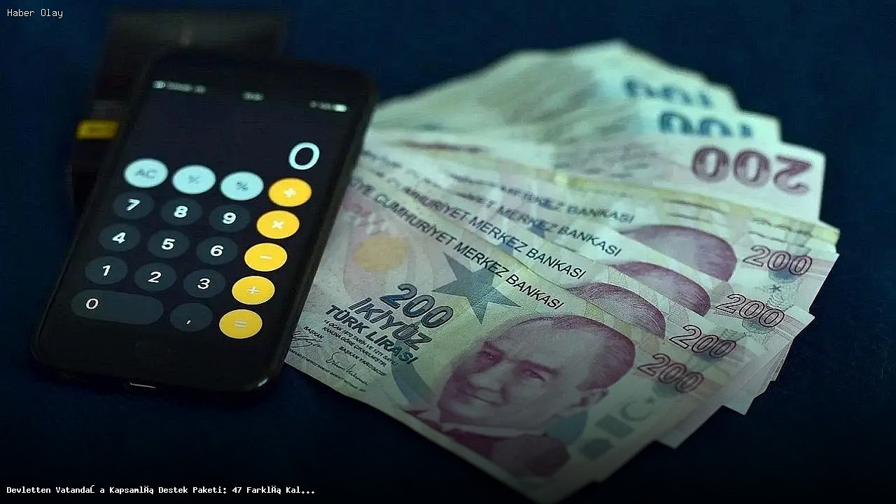 Devletin 2026 Yılı Destek Paketi: 47 Kalemde Yardım Geliyor