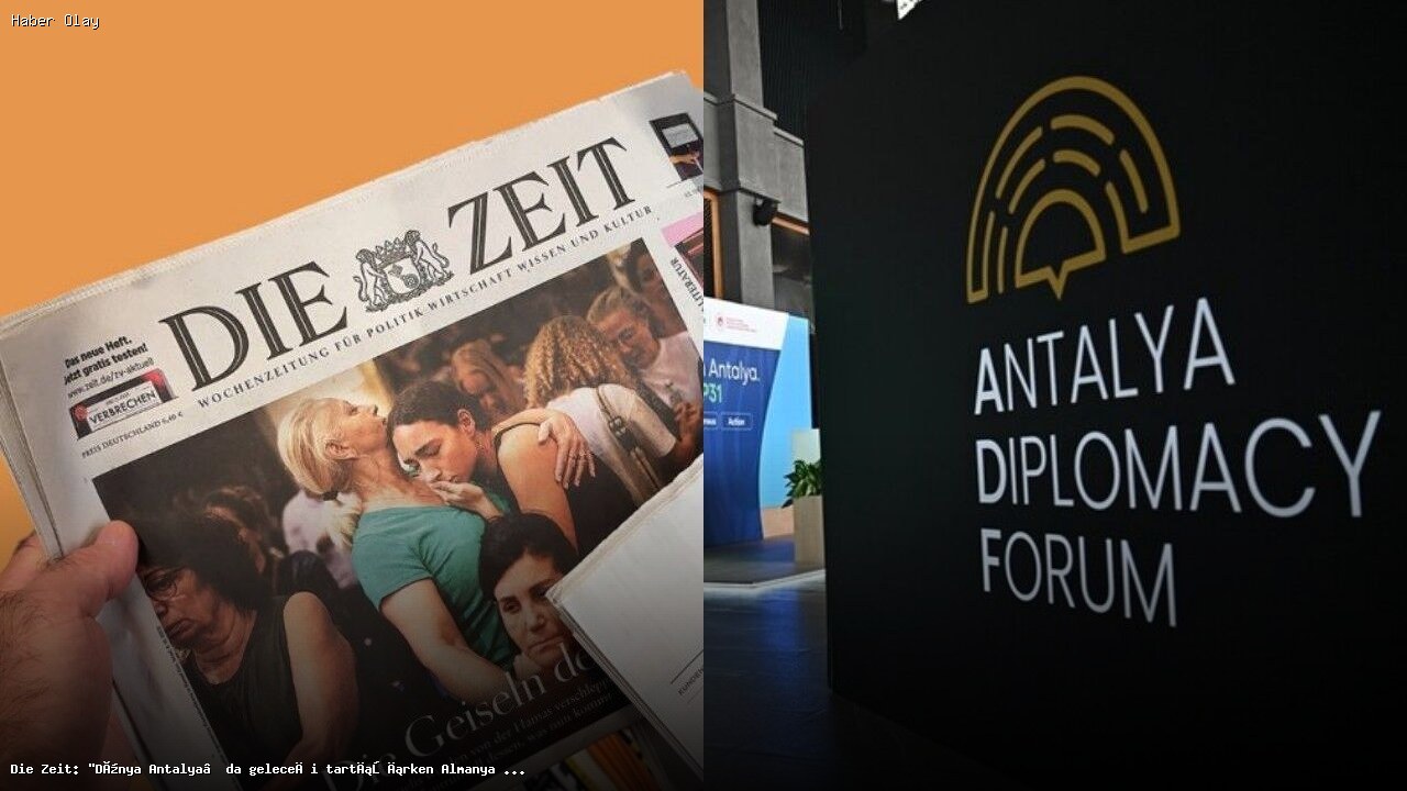 Almanya Antalya Diplomasi Forumu’nda Geride Kaldı