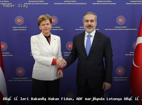 Dışişleri Bakanı Hakan Fidan, Letonya ile Diplomatik Temaslarda Bulundu