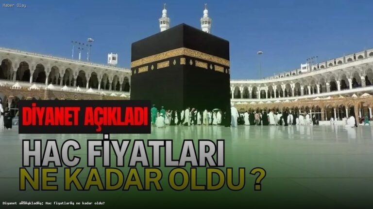 2026 Hac Fiyatları: Hac Konaklama Ücretleri Ne Kadar?