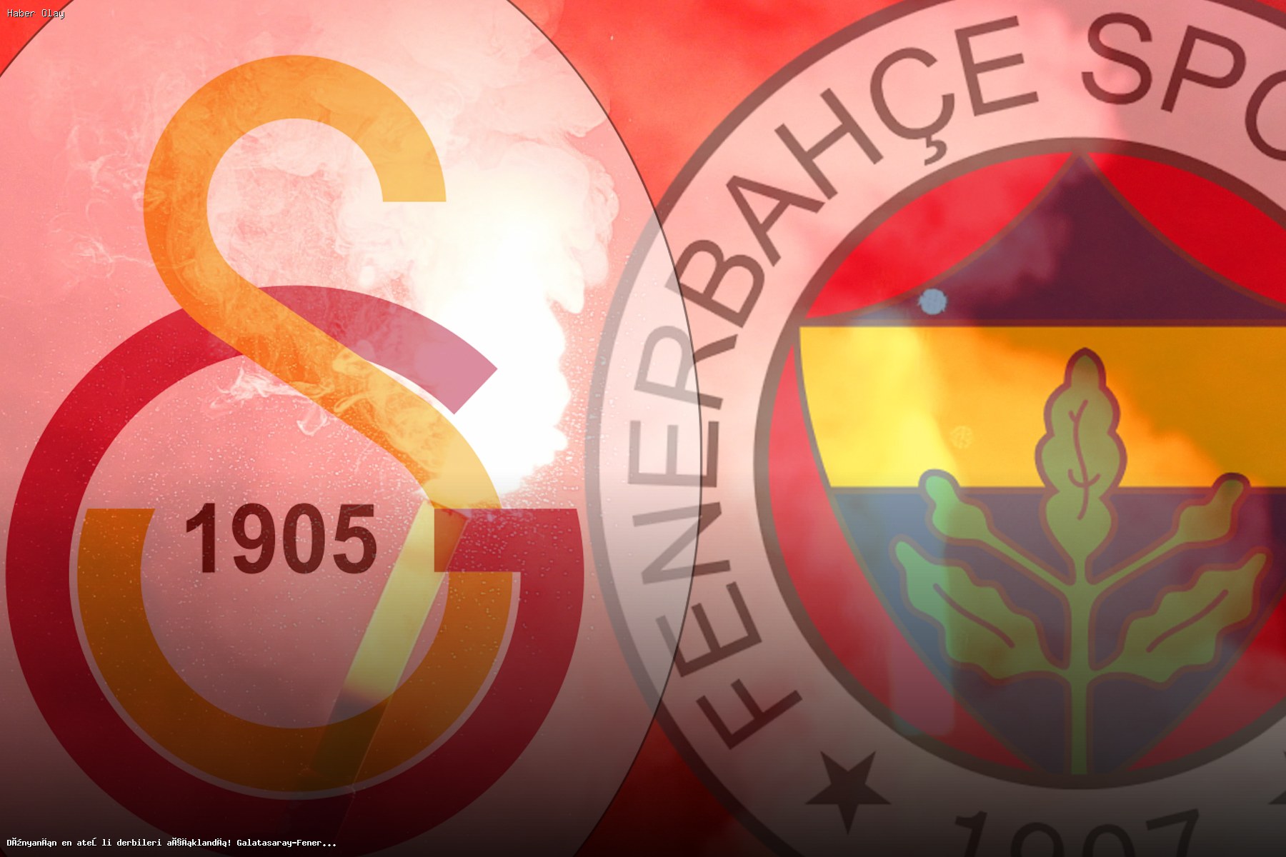 Dünyanın En Ateşli Derbileri: Galatasaray-Fenerbahçe Kaçıncı Sırada?