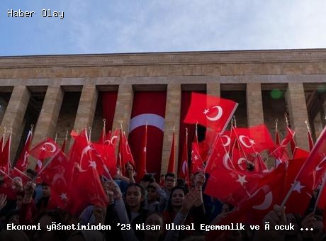 23 Nisan Ulusal Egemenlik ve Çocuk Bayramı Kutlamaları