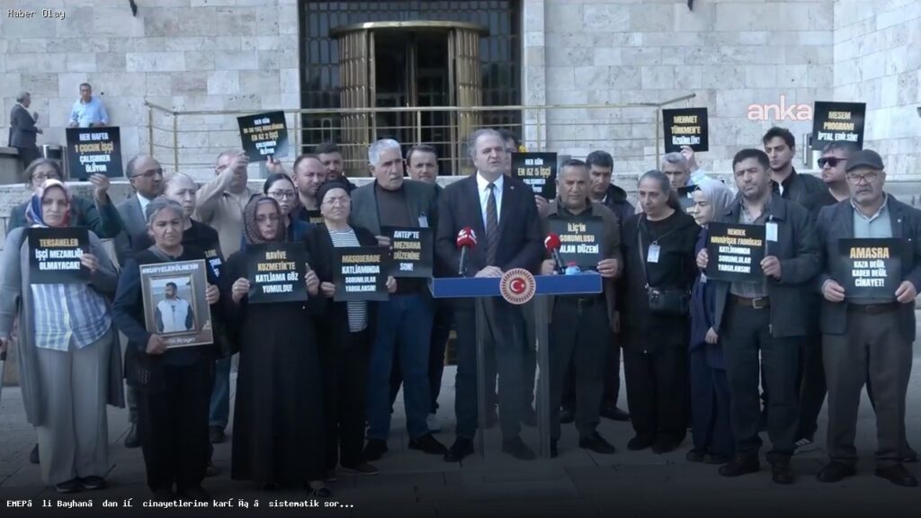 Bayhan’dan iş cinayetlerine karşı sistematik sorumluluk çağrısı