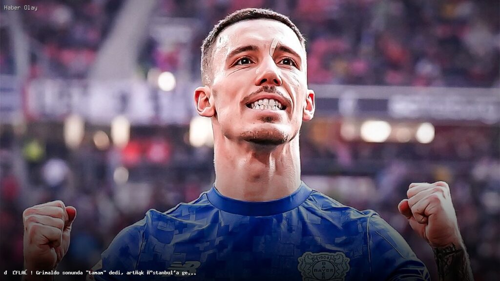 Grimaldo İstanbul’a Geliyor! Bonservis Detayları Açıklandı