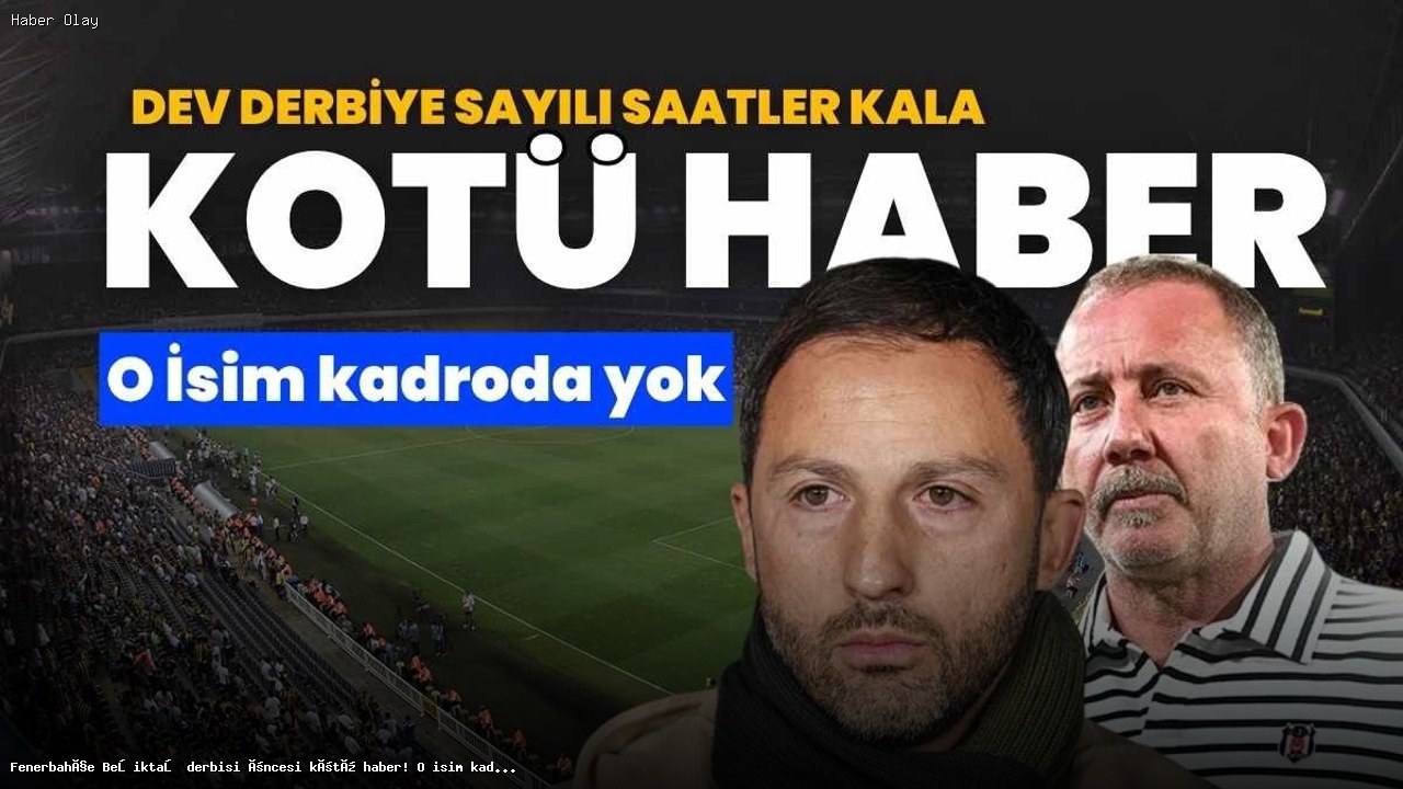 Fenerbahçe-Beşiktaş derbisi öncesi El Bilal Toure şoku