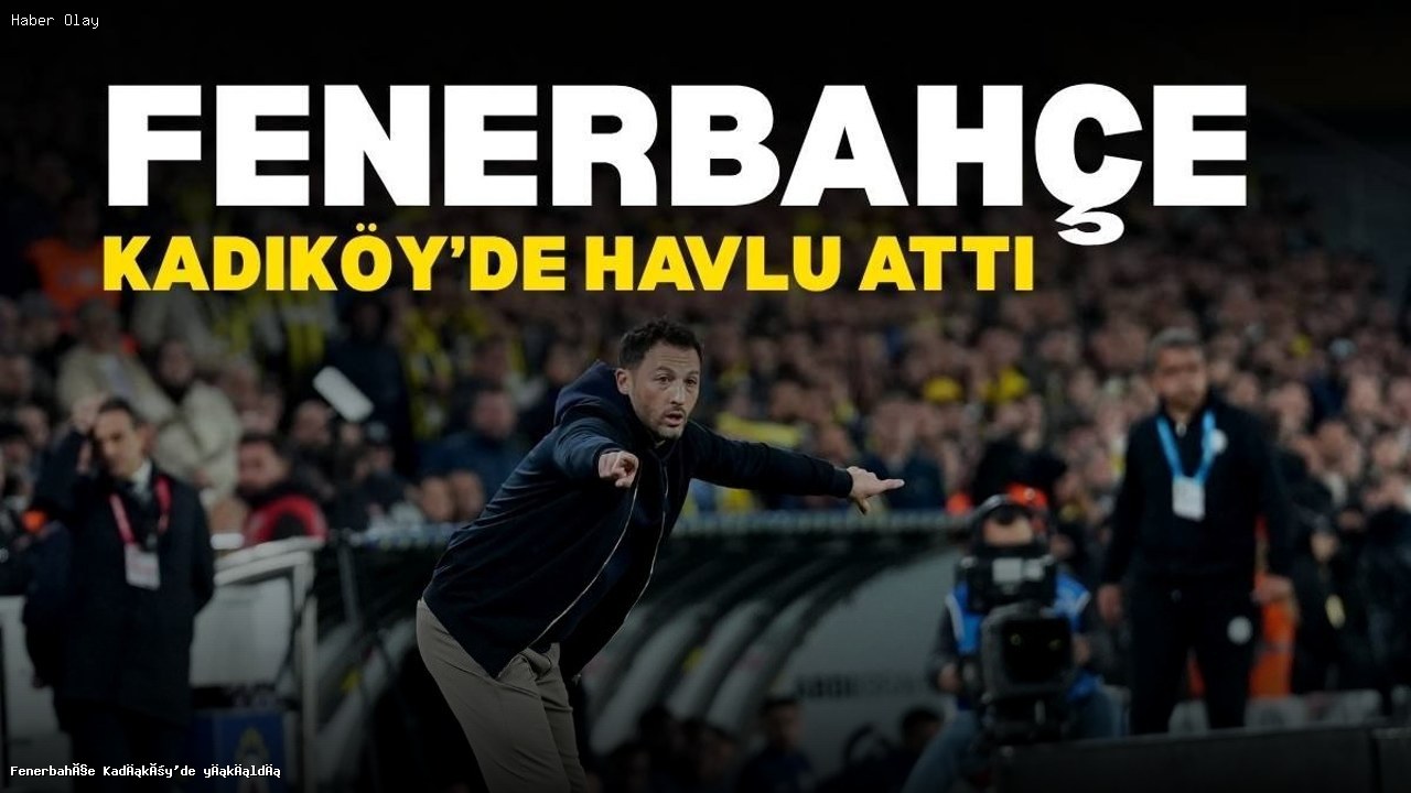 Fenerbahçe’nin Kadıköy’deki Şaşırtan Beraberliği