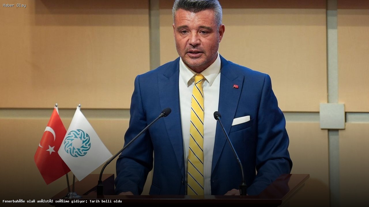 Fenerbahçe Olağanüstü Seçim Tarihi Açıklandı