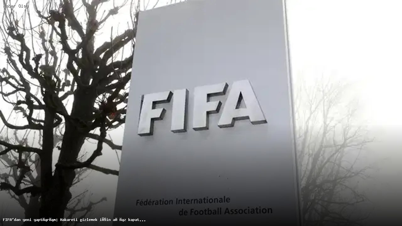 FIFA’nın Yeni Kuralı: Hakareti Gizlemeye Kırmızı Kart Cezası