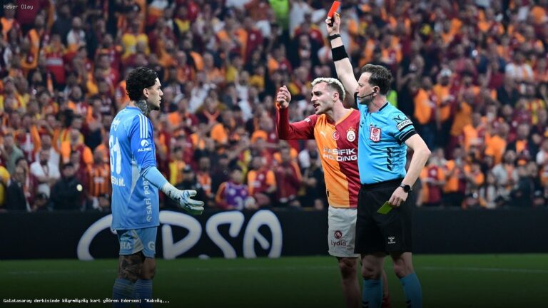 Ederson’dan Galatasaray Derbisi Hakkında Şok Açıklama