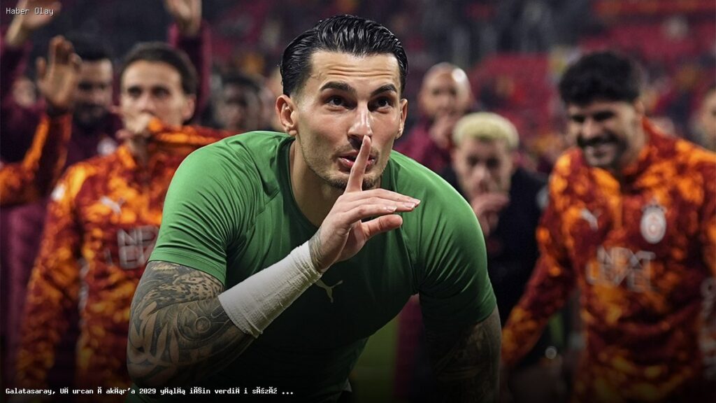 Uğurcan Çakır Galatasaray’a Katılıyor mu?