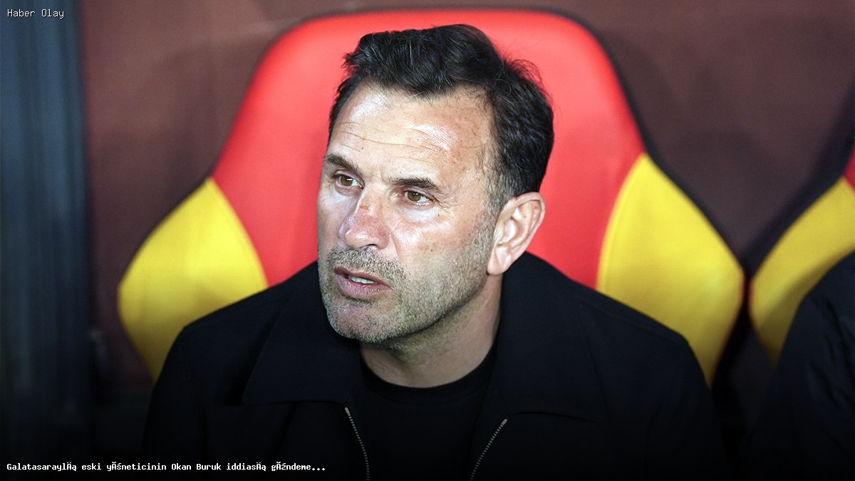 Okan Buruk ile ilgili çarpıcı iddialar gündemi sarstı