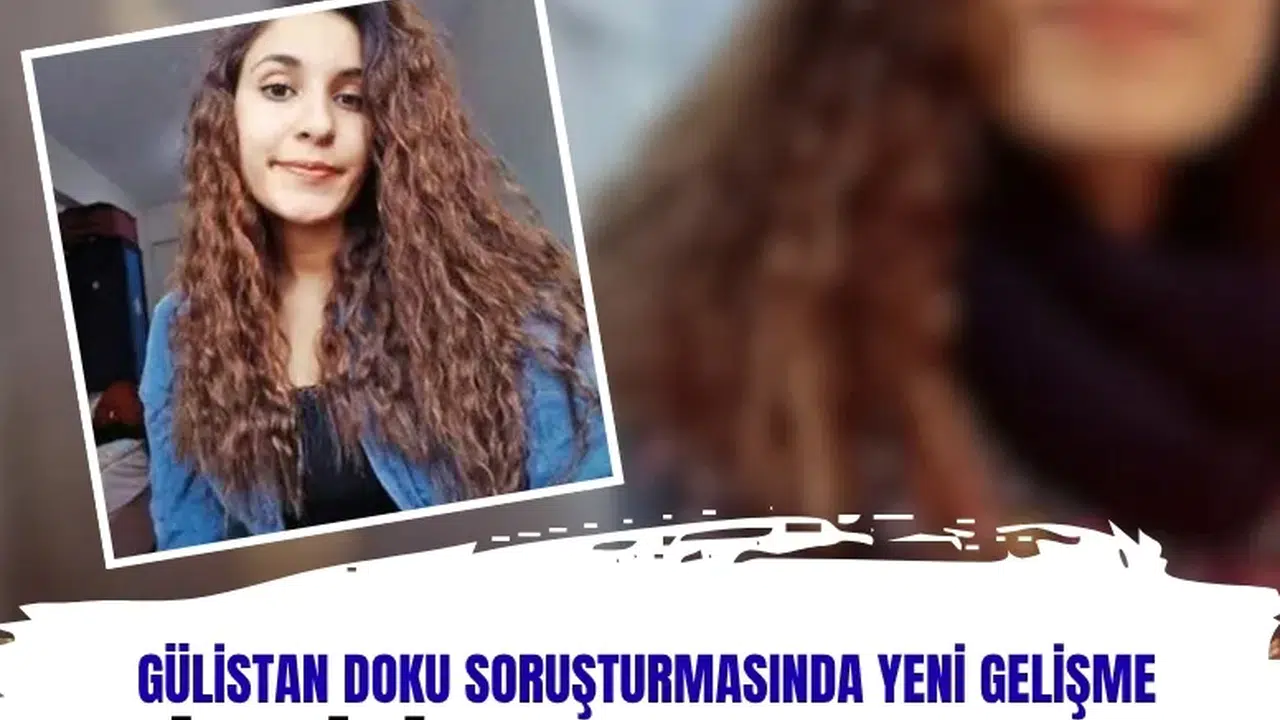 Gülistan Doku Soruşturmasında İhraç Polis Gökhan Ertok Neden Tutuklandı?