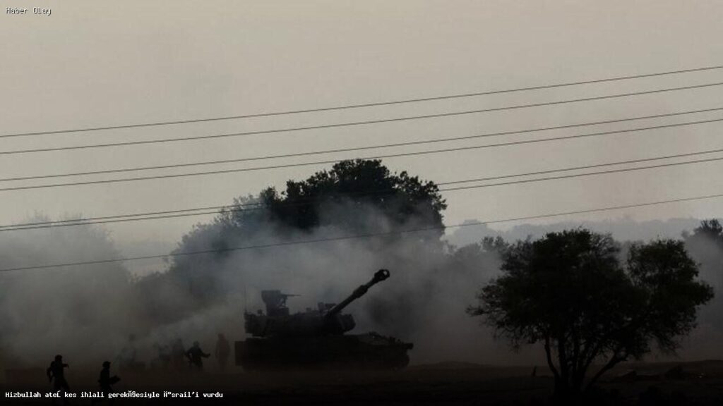 Hizbullah, İsrail’e saldırdı: Ateşkesi ihlal etti iddiası