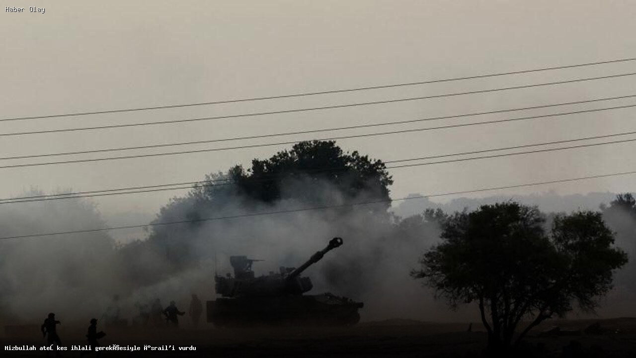 Hizbullah, İsrail’e saldırdı: Ateşkesi ihlal etti iddiası