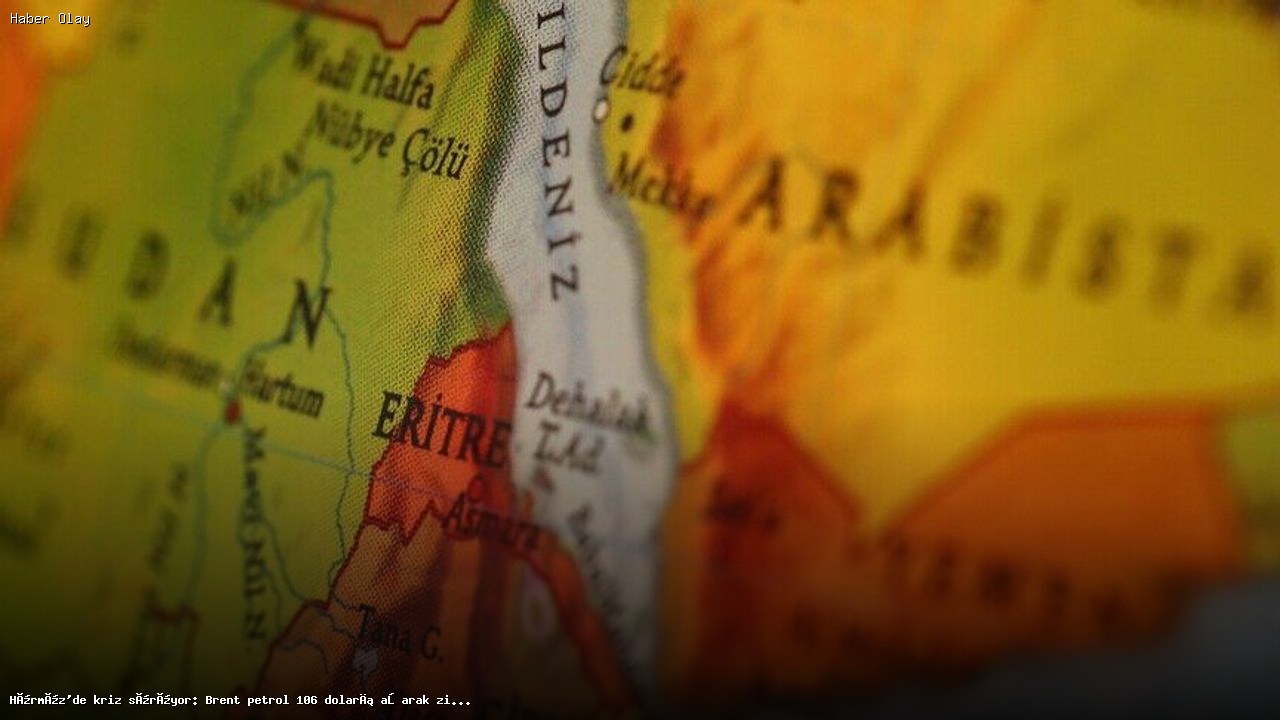 Brent Petrol 106 Dolara Ulaştı: Hürmüz Krizi Etkisi