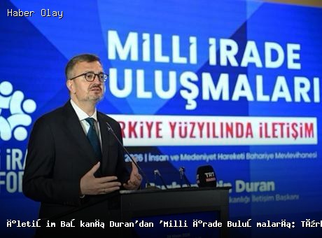 Duran’dan Türkiye Yüzyılı’nda İletişim Programına Mesaj