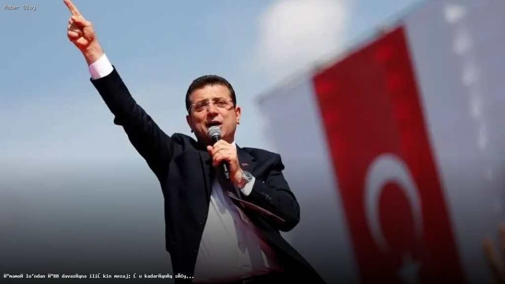 İmamoğlu’ndan İBB davasına dikkat çeken mesaj