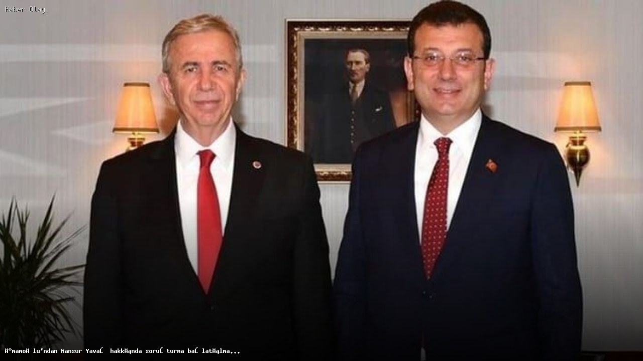 İmamoğlu’ndan Yavaş’a Soruşturma Tepkisi