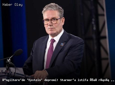 İngiltere’de Skandal: Starmer’a İstifa Çağrısı Geldi