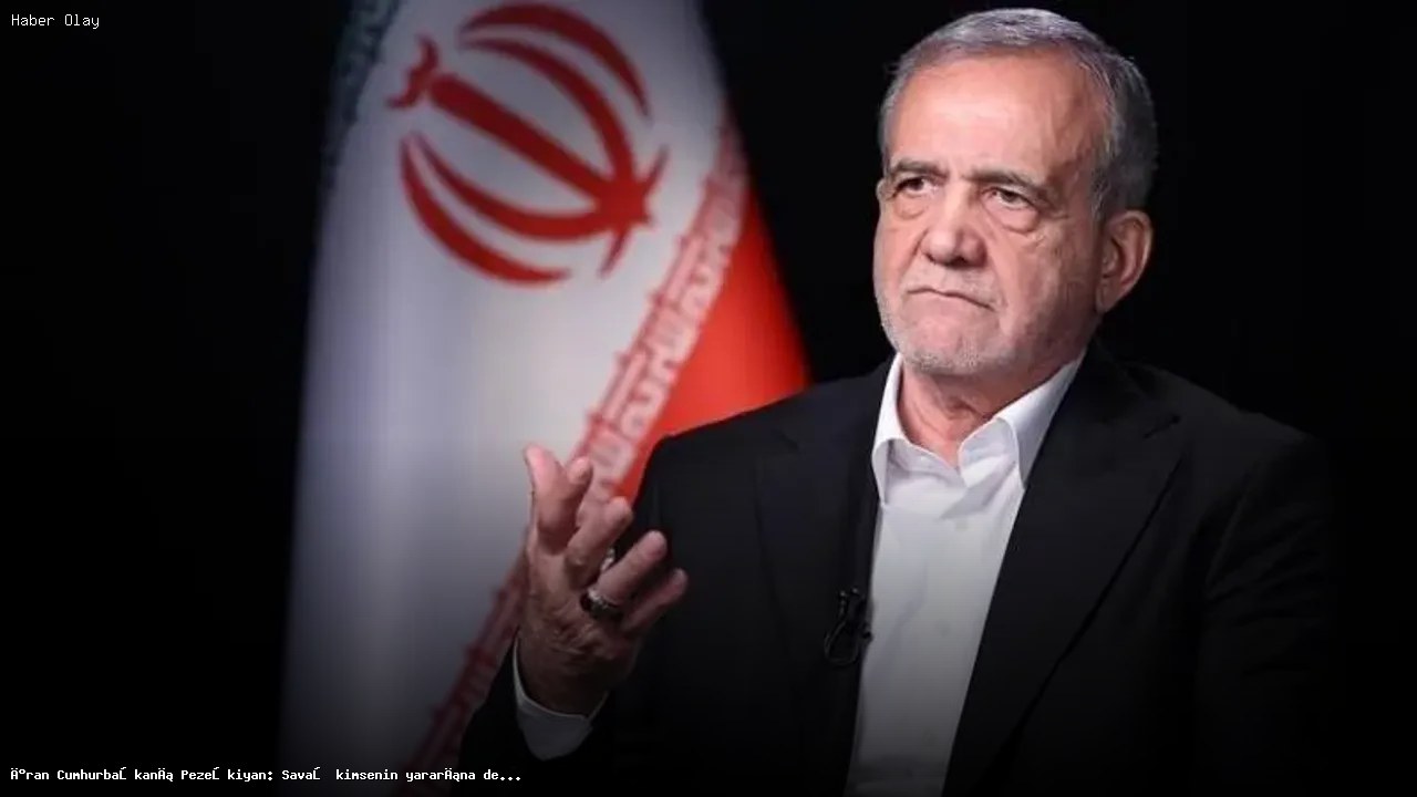 İran Cumhurbaşkanı Pezeşkiyan: Savaşın Çözümü Diplomasi ile Mümkün