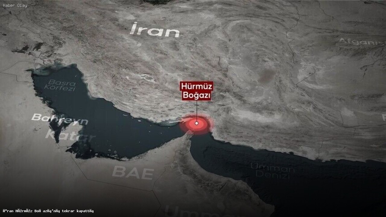 Hürmüz Boğazı’nda Gerginlik: İran Kontrolü Yeniden Sağladı