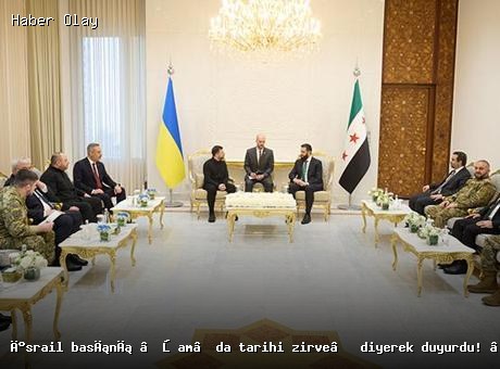 Şam’da tarihi zirve: Türkiye, Ukrayna ve Suriye ile yeni dönemin mimarı