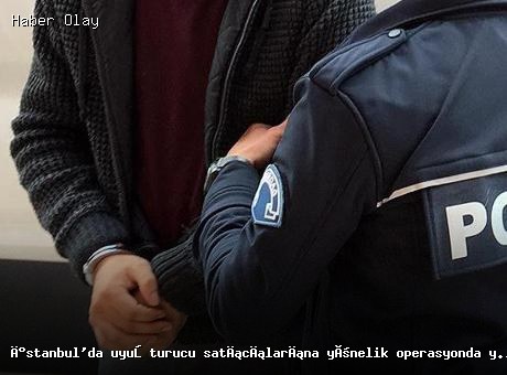 İstanbul’da uyuşturucu operasyonu: 16 kişi tutuklandı