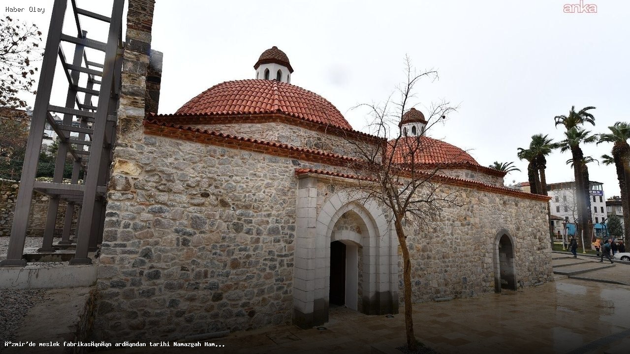 İzmir’de Tarihi Namazgah Hamamı Neden Kapatıldı?
