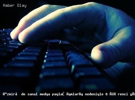 İzmir’de sanal medya paylaşımlarına soruşturma: 8 öğrenci gözaltında