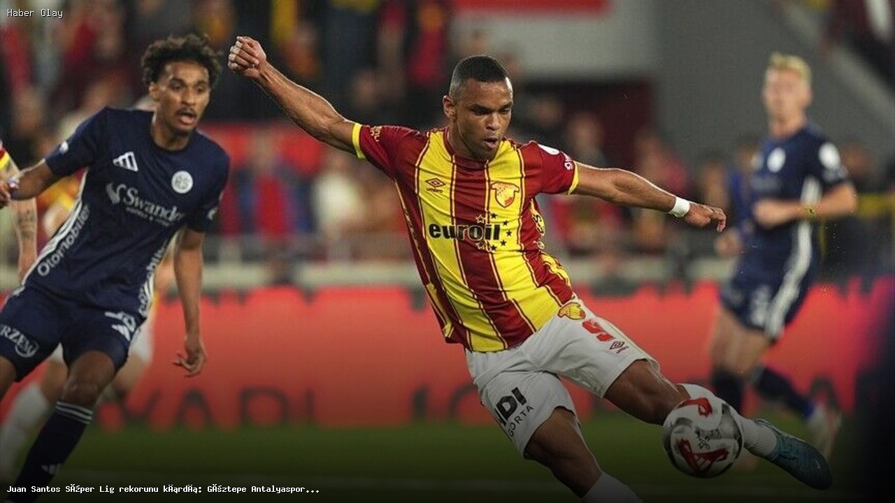 Göztepe, Juan Santos ile Süper Lig’de önemli bir galibiyet aldı