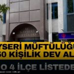 Kayseri Müftülüğü’nde 350 Geçici İşçi Alımı Süreci Detayları