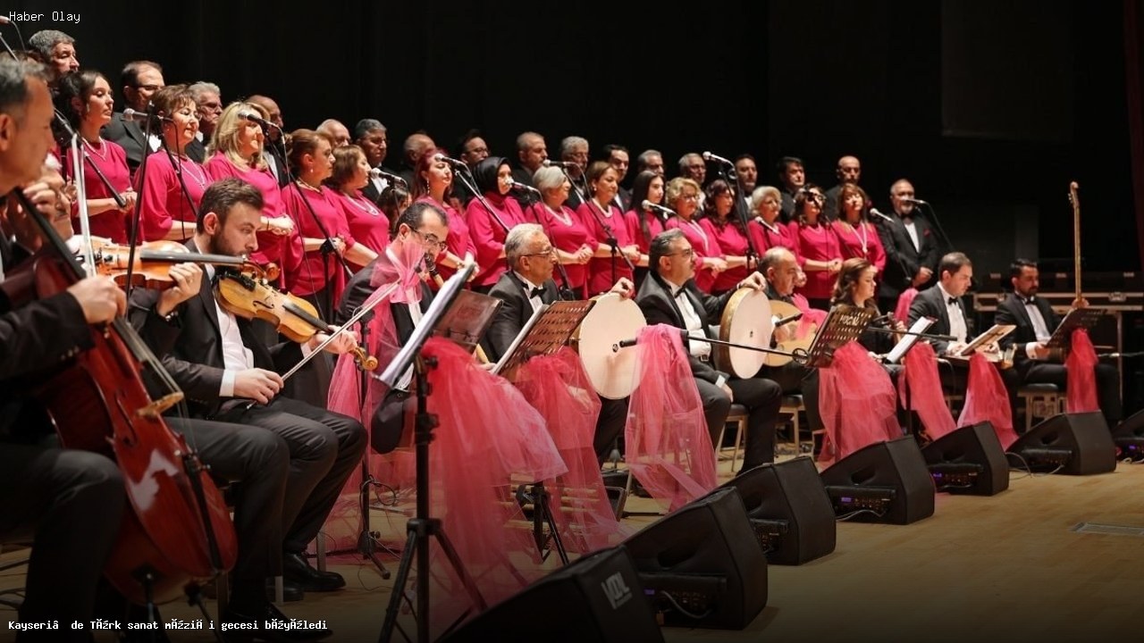 Kayseri’de Unutulmaz Türk Sanat Müziği Gecesi Nasıl Geçti?
