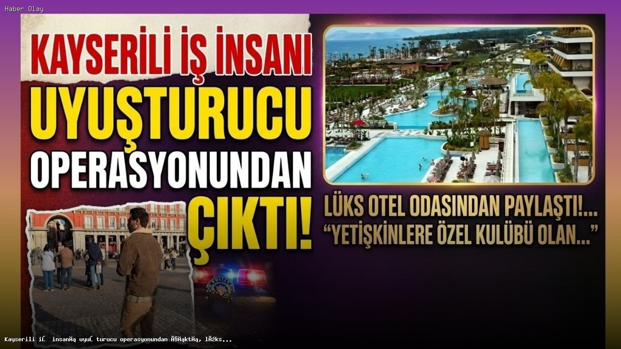 Hakan Sabancı’nın Uyuşturucu Operasyonundan Sonraki Tatili