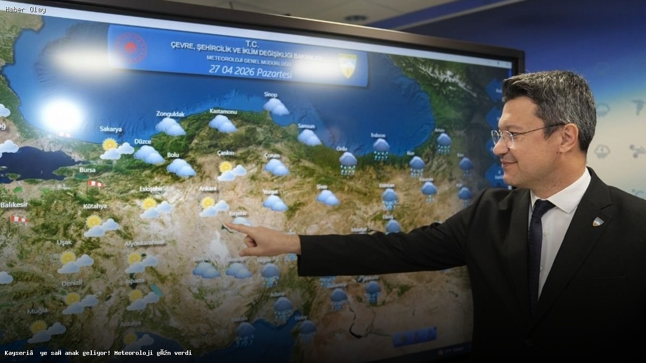 Kayseri’de Yağışlı Hava Geliyor! Meteoroloji Uyardı