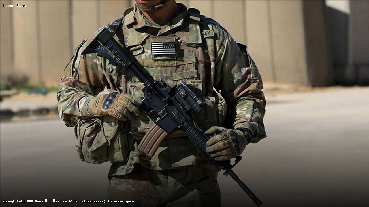 Kuveyt’teki ABD Üssüne Yapılan İHA Saldırısı: 15 Asker Yaralı