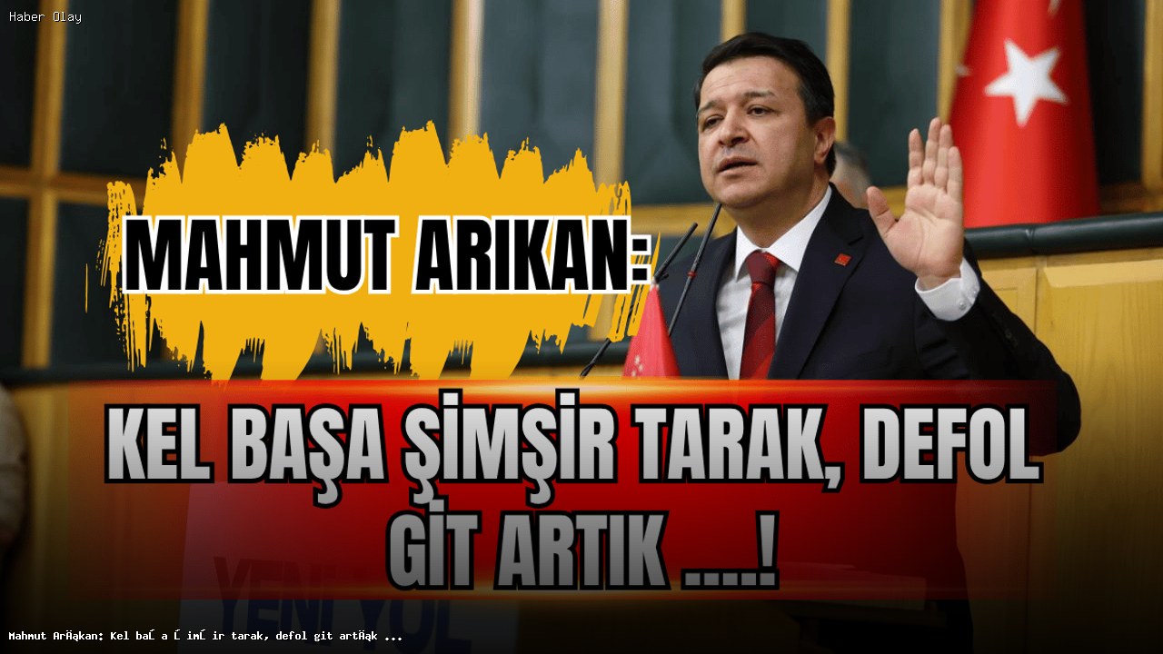 Mahmut Arıkan Tom Barrack’a sert çıktı