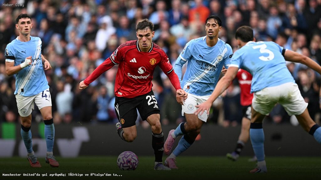 Manchester United’da Transfer Gelişmeleri: Türkiye ve İtalya’dan Teklifler