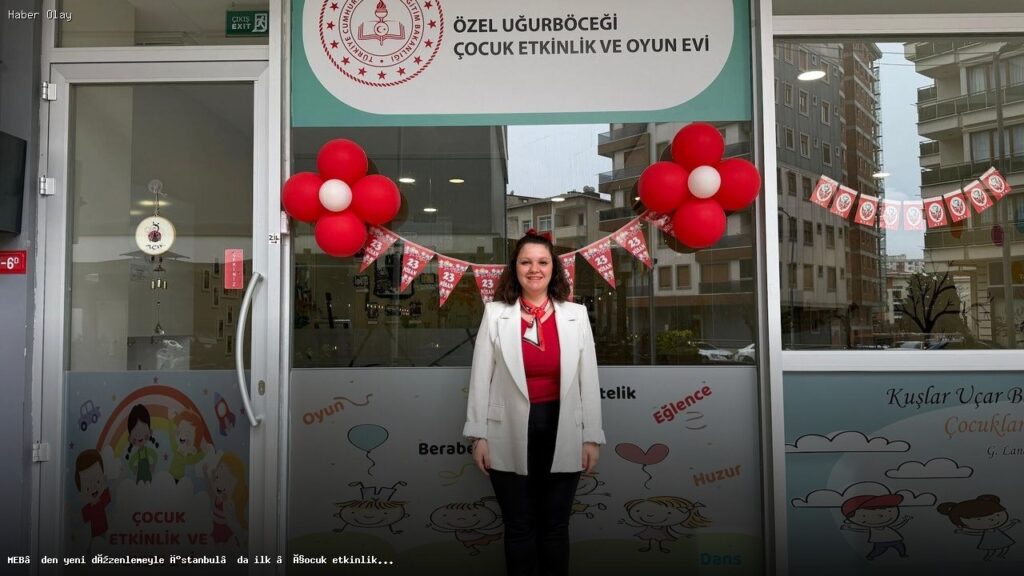 İstanbul’da İlk Çocuk Etkinlik ve Oyun Evi Açıldı