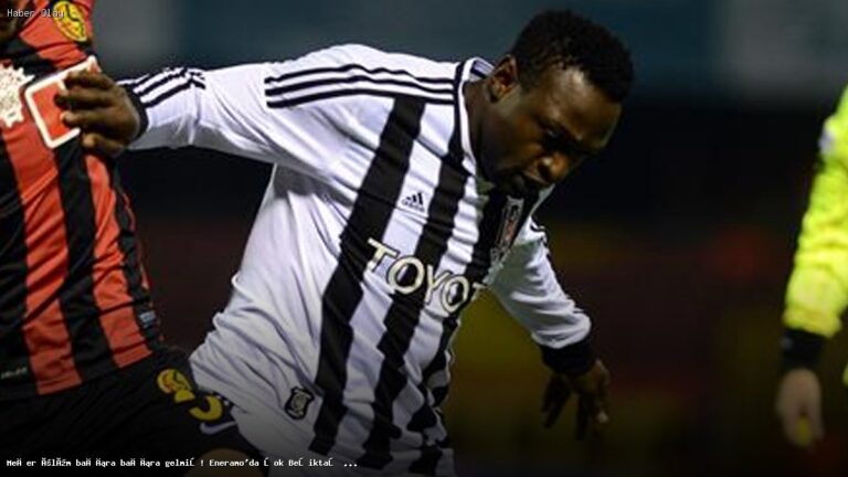 Eneramo’nun Ölümü: Beşiktaş Taraftarını Şok Eden Gerçek