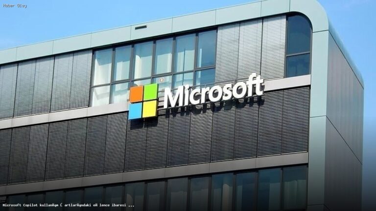 Microsoft Copilot kullanım şartları neden tartışma yarattı?