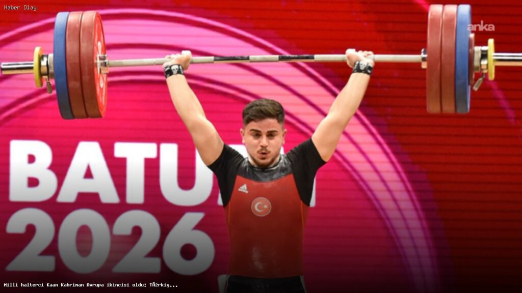 Kaan Kahriman kimdir? Avrupa Halter Şampiyonası başarıları