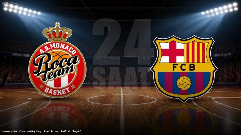 Monaco – Barcelona Maçı Ne Zaman ve Hangi Kanalda Yayınlanacak?