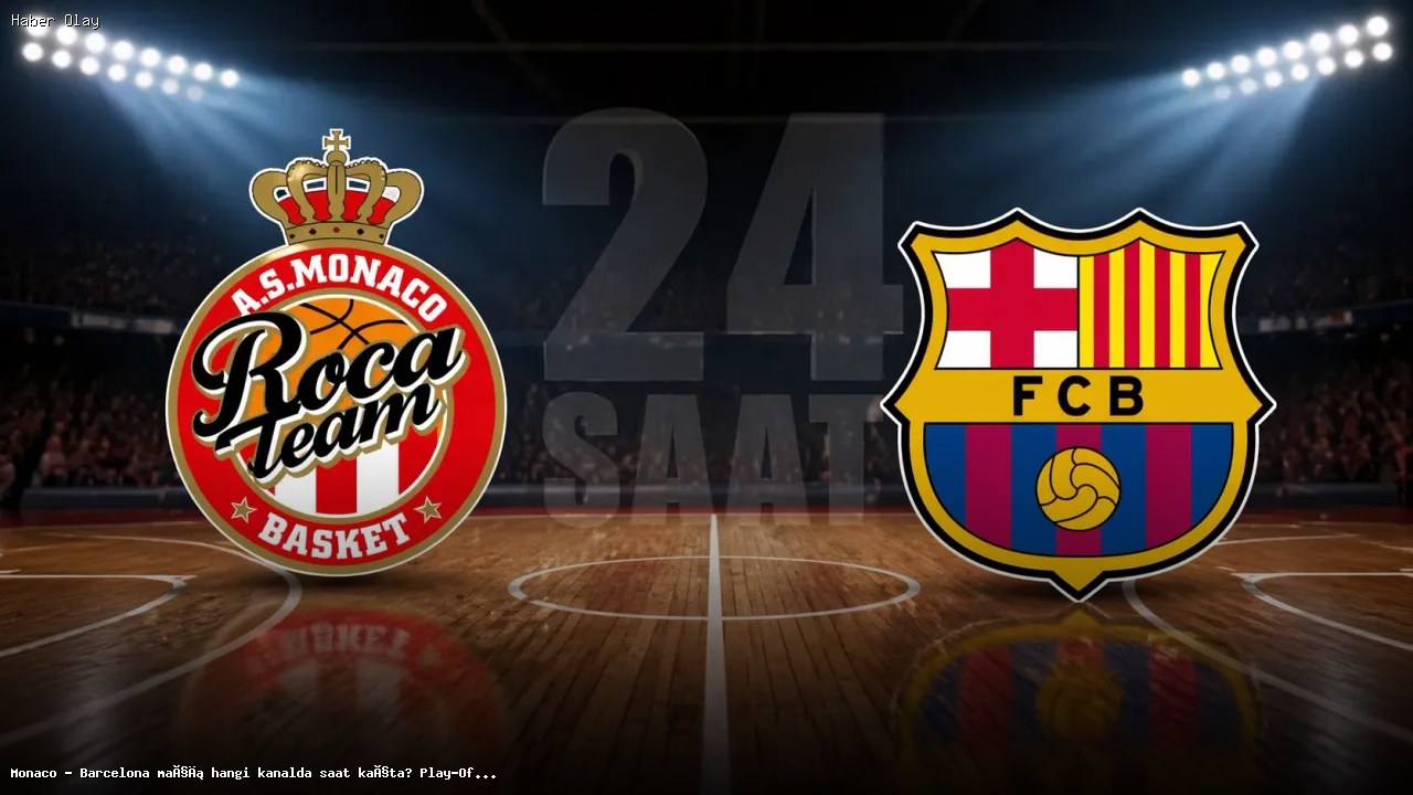Monaco – Barcelona Maçı Ne Zaman ve Hangi Kanalda Yayınlanacak?