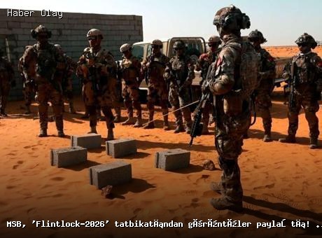 Türkiye ve Libya Ortak Tatbikatı Flintlock-2026 Devam Ediyor